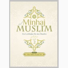 Minhaj al Muslim - Ein Leitfaden fr den Muslim (Band 2)