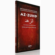 Az-Zuhd - Der Verzicht weltlicher Freuden, um die Nhe zu...