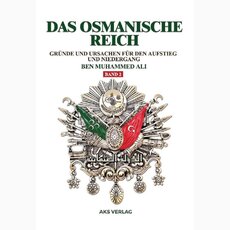 Das Osmanische Reich - Grnde und Ursachen fr den...
